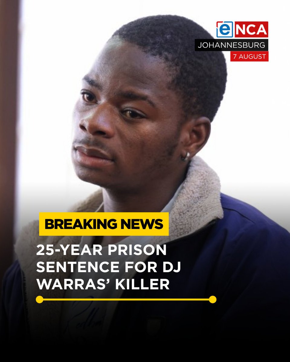 eNCA's tweet photo. [BREAKING] DJ Warras' killer has been sentenced to 25 years in prison after pleading guilty to charges including murder, unlawful possession of the firearm and ammunition, and contravening the Immigration Act. Tune in to #eNCA #DStv403. https://t.co/m4hbXP8svJ