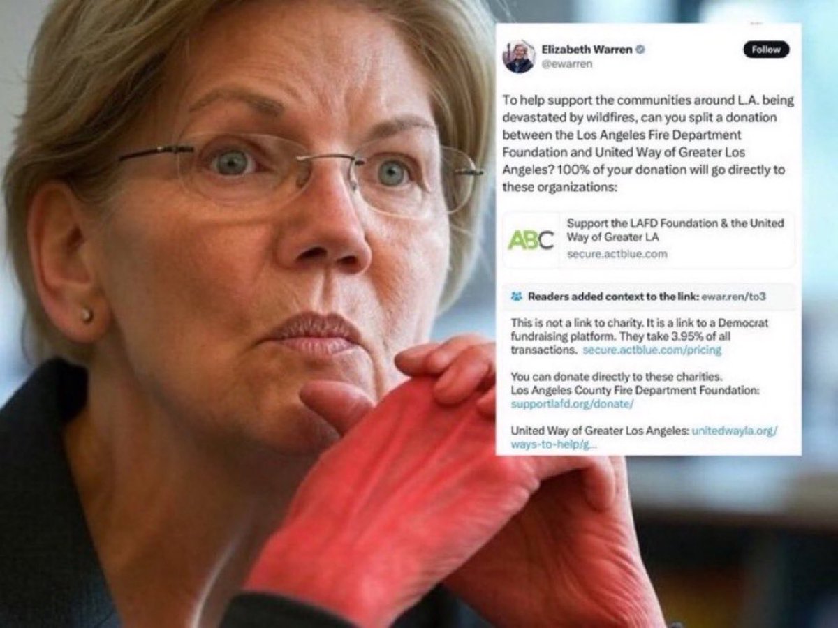 Milajoy's tweet photo. Elizabeth Warren promoted donations for LA wildfire victims, but the funds were routed through ActBlue, a Democratic fundraising platform that charges a 3.95% fee on each contribution.

Rather than sending money directly to fire relief organizations, Warren's campaign directed donations to a partisan processor that siphons off a portion of the funds.

This controversy has been largely overlooked by mainstream media, despite clear evidence.