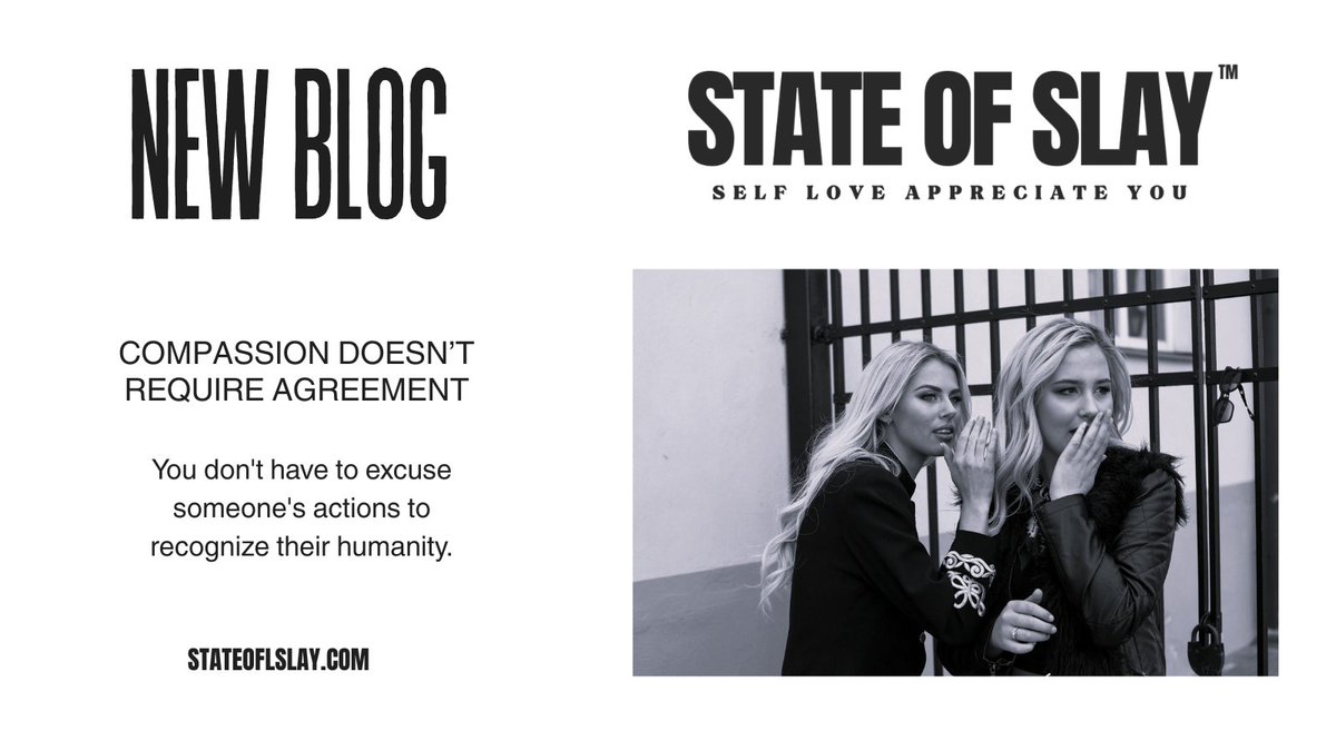 state_of_slay's tweet photo. You don't have to excuse someone's actions to recognize their humanity.
Accountability and compassion can exist at the same time.
Disagreement doesn't require cruelty.
Read or listen:
https://t.co/6xw75a6CAu
#Compassion #Empathy #StateOfSlay https://t.co/PlLzBqqPyP