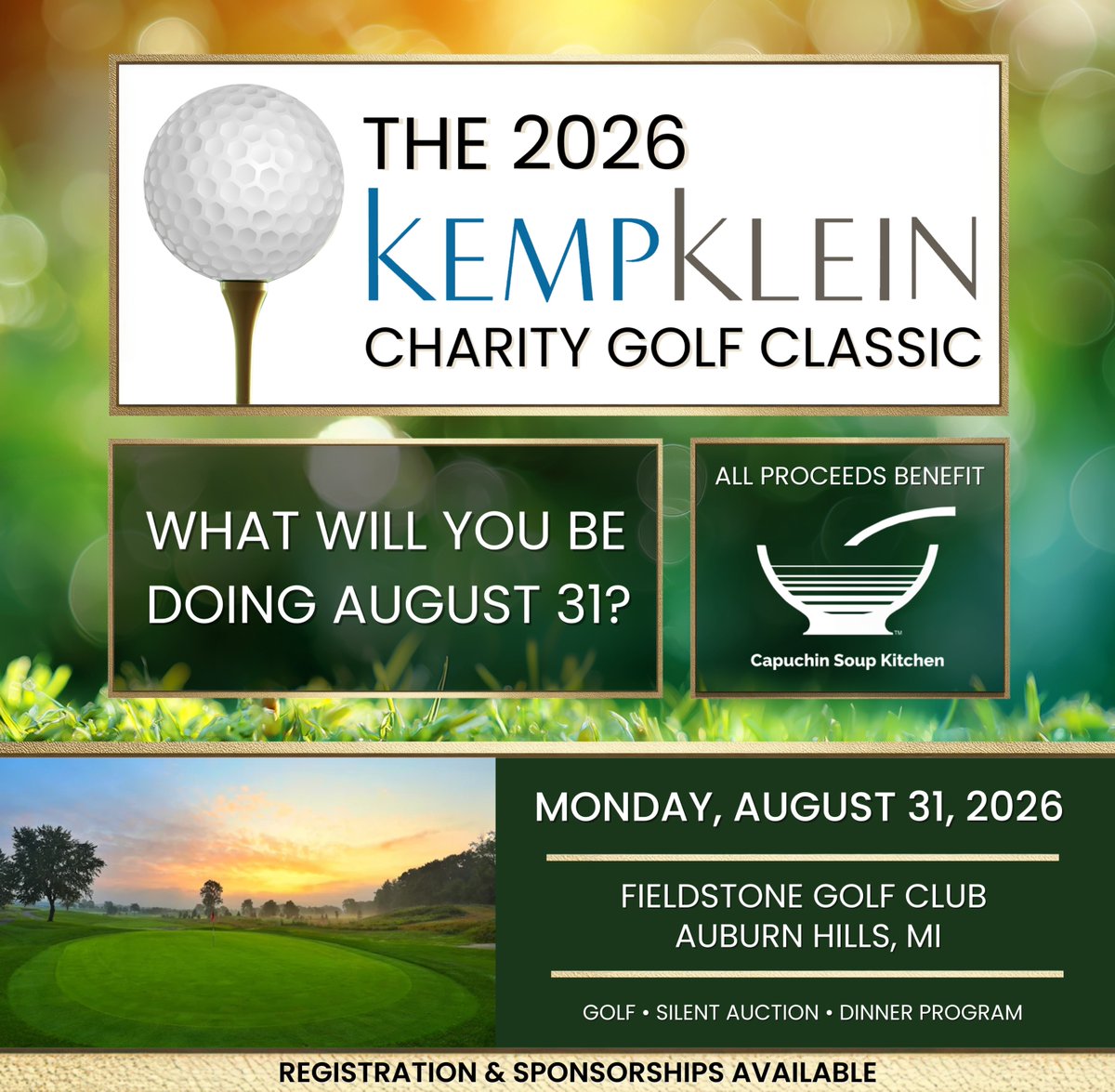 KempKleinLaw's tweet photo. What will you be doing on August 31?

Join us at Fieldstone Golf Club for the 5th Annual Kemp Klein Charity Golf Classic benefiting Capuchin Soup Kitchen.

Not a golfer? Dinner-only tickets are available.

Register: https://t.co/hR2Y53VBhe

#CharityGolf #CapuchinSoupKitchen #GOLF https://t.co/CRirCeNieh