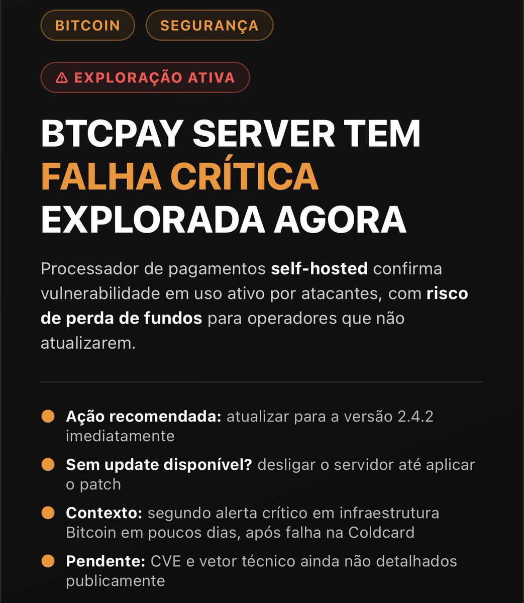 pauloaragaomelo's tweet photo. 🚨 ALERTA DE SEGURANÇA: BTCPay Server confirma vulnerabilidade crítica sendo explorada ativamente

O BTCPay Server, processador de pagamentos em Bitcoin open-source e self-hosted usado por milhares de comerciantes, alertou que uma falha crítica está sendo ativamente explorada com risco real de perda de fundos.

A equipe recomenda:
🔧 Atualizar imediatamente para a versão 2.4.2
⛔ Quem não conseguir atualizar agora deve desligar o servidor até aplicar o patch

O caso reforça um ponto que quem opera infraestrutura própria de Bitcoin não pode ignorar: autocustódia exige manutenção ativa, não é “configurar e esquecer”.
