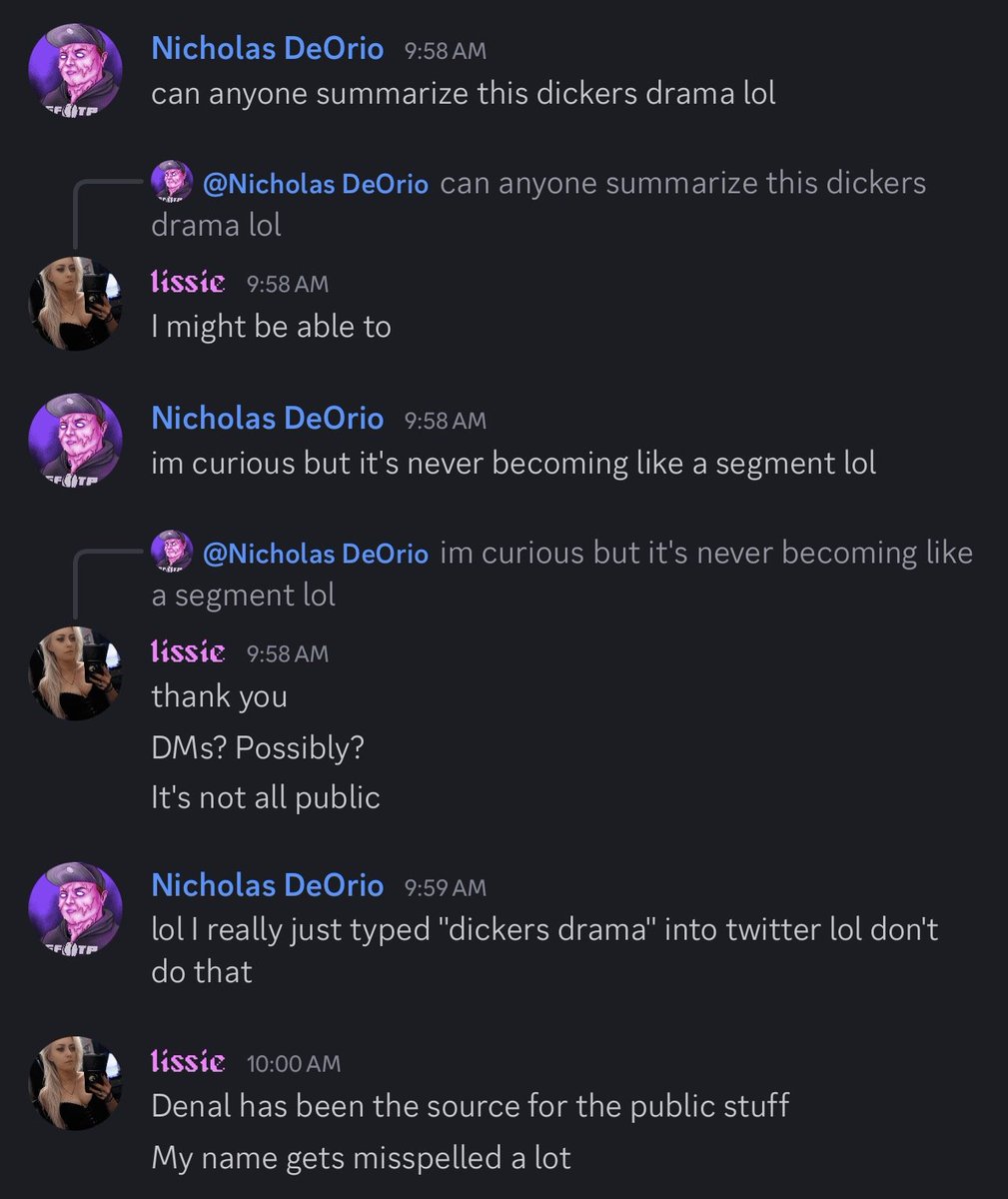 denaltb's tweet photo. Is this real? @DickersTV is panicking and refusing to address the fact that he was s*xting Lissie, while Lissie is actively running around commentary Discords begging to leak the private tea for clout.

"I might be able to"
"DMs? Possibly? It's not all public"

He tried to sweep their private s*xts under the rug, and she immediately used them as trade bait with Nicholas DeOrio the second a spotlight opened up. 

Just dynamic clout-chasing snake behavior all around.