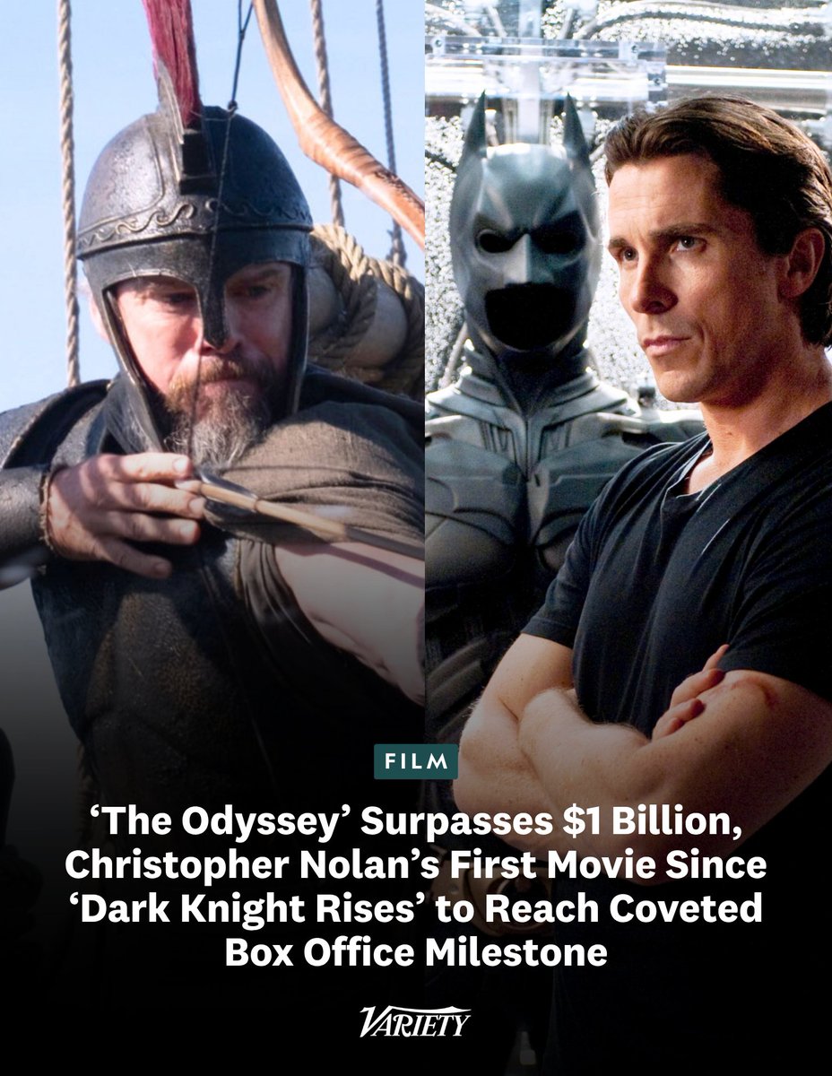 Variety's tweet photo. “The Odyssey” has officially crossed $1 billion in global ticket sales after just three weeks of release:

• This is the first Christopher Nolan movie to hit the milestone since 2012’s “The Dark Knight Rises”

• In a matter of days, “The Odyssey” will become Nolan’s highest-grossing release of all time, eclipsing the long-held records of “The Dark Knight Rises” ($1.08B) and “The Dark Knight” ($1.008B)

https://t.co/pGkW5Dj53e