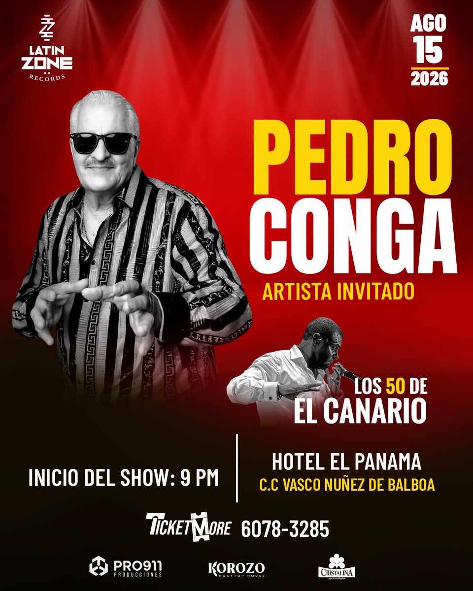 JairMoran's tweet photo. 🔥 ¡UNA LEYENDA DE LA SALSA CON TODO SU PODER! 🔥

Pedro Conga y su orquesta en Panamá para ser parte de Los 50 de El Canario. 🥁🎶

📅 15 de agosto de 2026
📍 Hotel El Panamá – C.C. Vasco Núñez de Balboa
🕘 Inicio del show: 9 PM
🎟️ Boletos en https://t.co/MlvhFpp5Uu
📲 6078-3285 https://t.co/ZYnYeTttXt