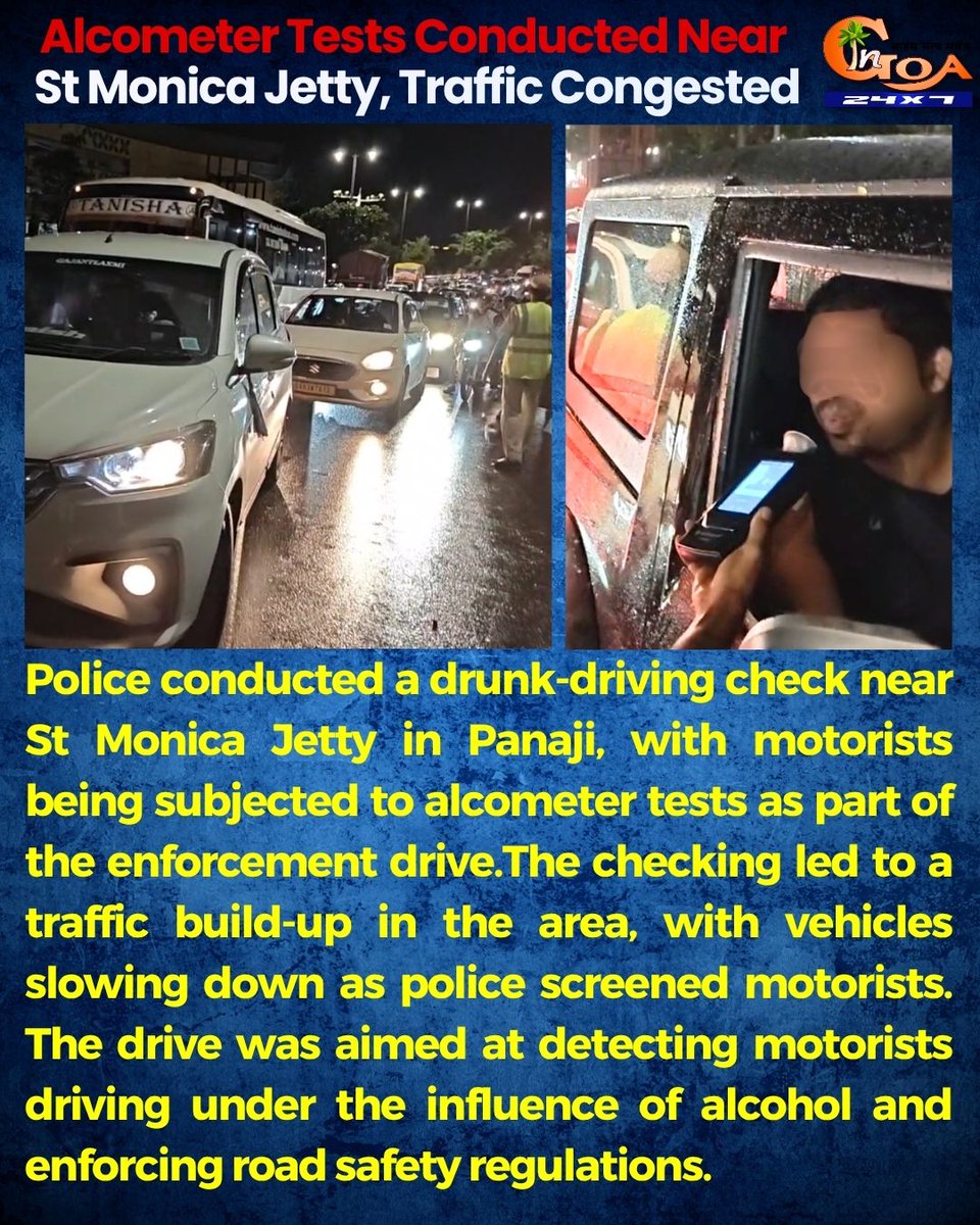 InGoa24x7's tweet photo. Alcometer Drive Near St. Monica Jetty Causes Traffic Congestion
#InGoaNews #InGoa #Goa #GoaNews #Panaji #TrafficPolice #Alcometer #RoadSafety #DrinkAndDrive #TrafficUpdate #GoaUpdates #BreakingNews https://t.co/l3lWntkFnF