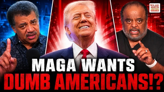 rolandsmartin's tweet photo. America Is Dumber? Neil deGrasse Tyson Warns Of Collapse. Roland Says MAGA Wants Dumb Americans. https://t.co/2a6yYL8VGb