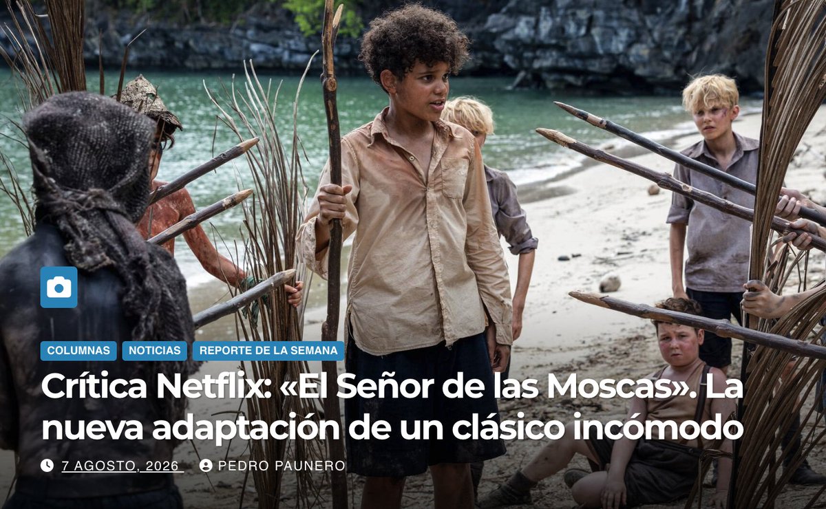 CorreCamara's tweet photo. Crítica @NetflixLAT : «El Señor de las Moscas». La nueva adaptación de un clásico incómodo - Por @PedroPaunero - Esta serie resulta, al final, la más naturalista de las tres adaptaciones - https://t.co/JYkFlx8eYy https://t.co/sH4TiFNAFO