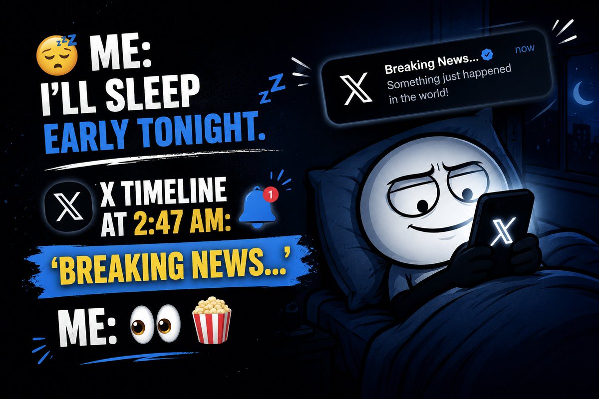 CZAlphaHunter's tweet photo. Me: I'll sleep early tonight. 😴

X Timeline at 2:47 AM: 'Breaking news...'
Me: 👀🍿 https://t.co/8AfWVh2nbT