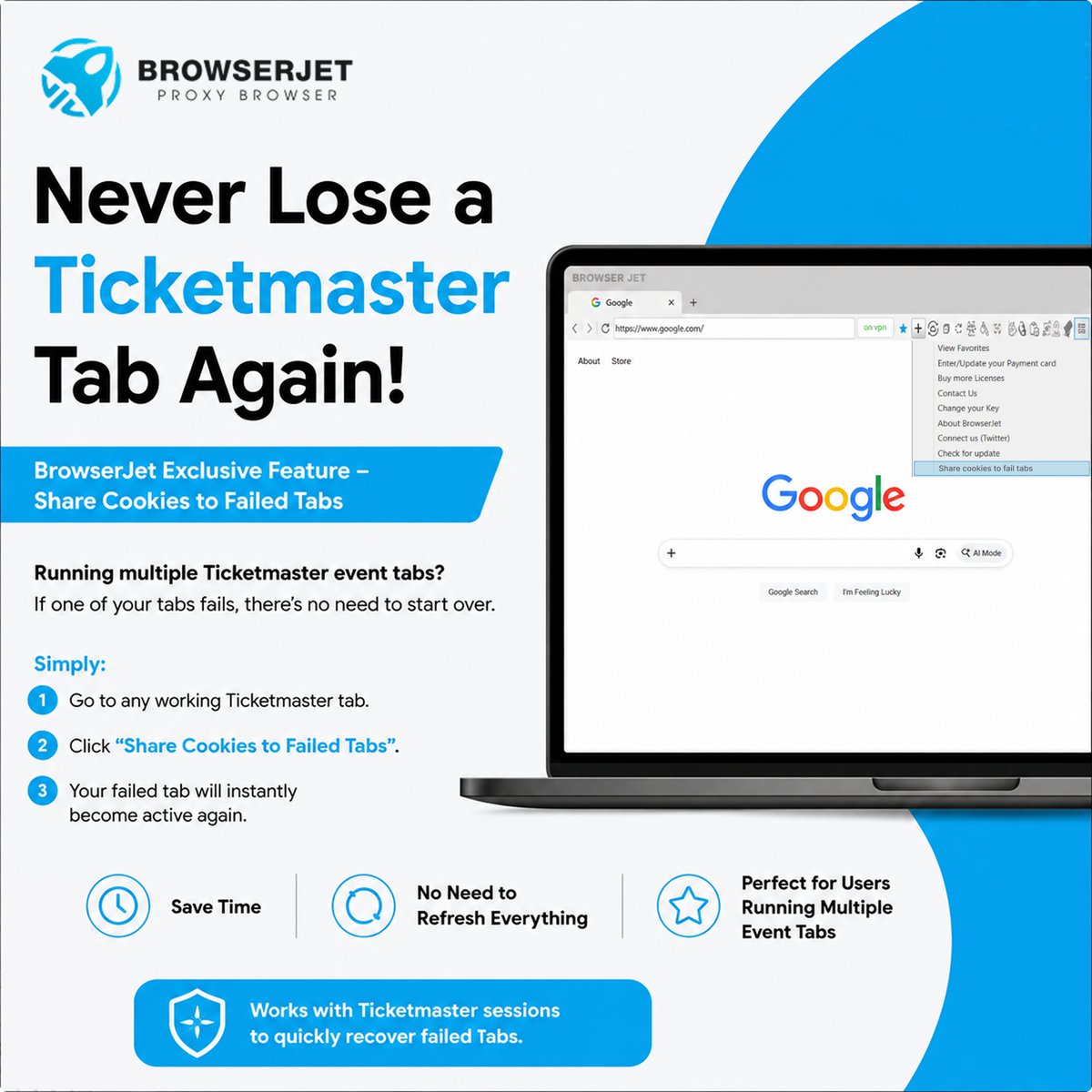 BrowserJet's tweet photo. Never lose a Ticketmaster tab again!

If one of your Ticketmaster tabs fails, simply use Share Cookies to Failed Tabs in BrowserJet to instantly recover it no need to restart or refresh everything.

Try : https://t.co/KU1D3dxPvo

#BrowserJet #Ticketmaster #Ticketing #Productivity https://t.co/CN0YMyROj7