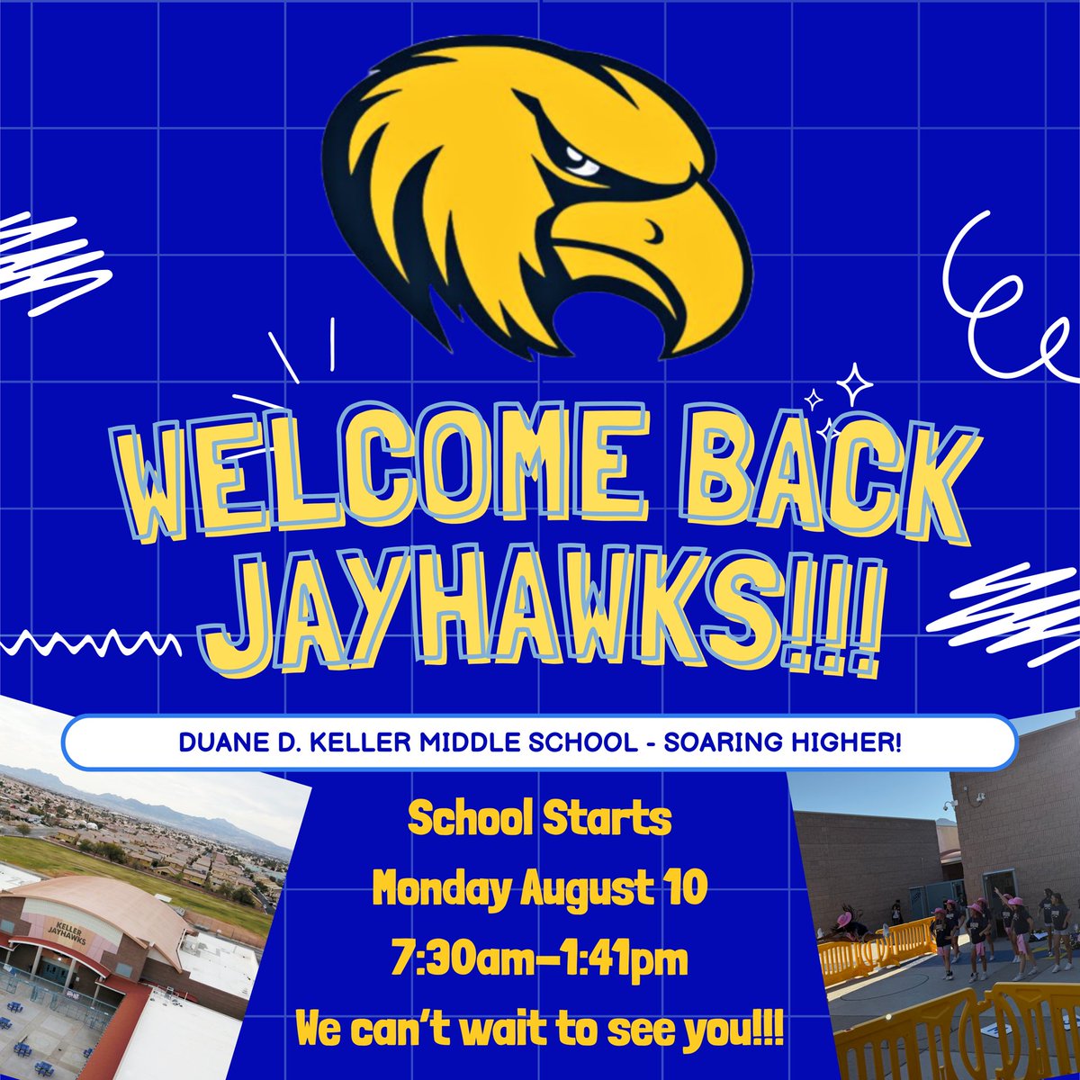Kellermslv's tweet photo. Welcome back, Jayhawks! 💙💛 CCSD schools start Monday, August 10. Keller’s new schedule for students is from 7:30 a.m. to 1:41 p.m. We can’t wait to see you and begin another year of Soaring Higher! 🦅📚 #KellerJayhawks #BackToSchool https://t.co/hBqz5lH7h3