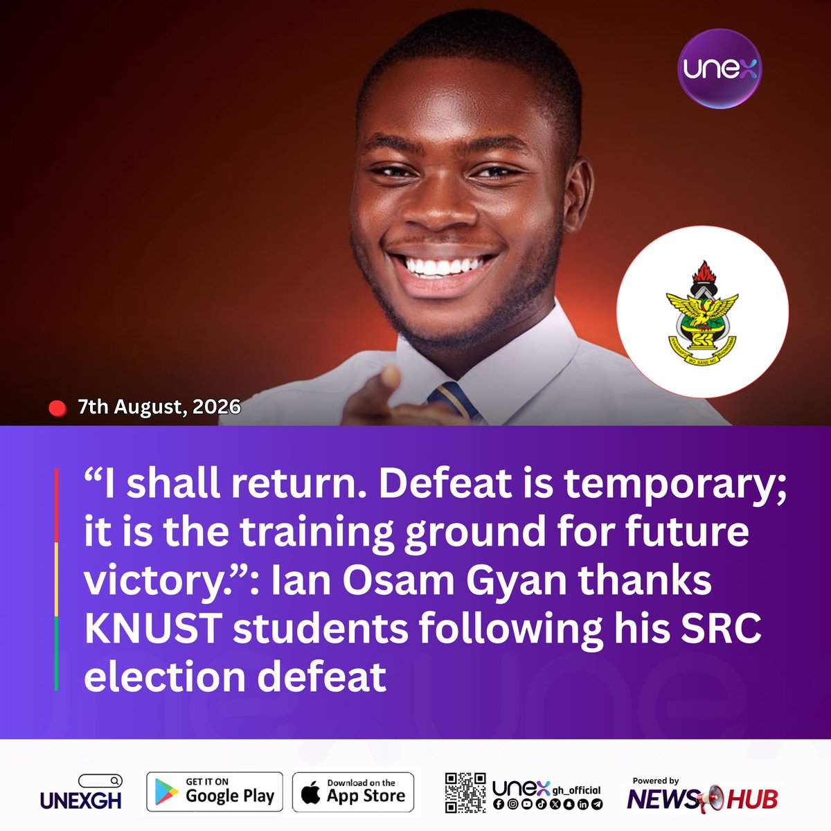 unexgh_official's tweet photo. Second-year Industrial Engineering student Ian Osam Gyan has thanked KNUST students after his 2026 SRC election defeat, signalling his intention to return to student politics.
Read more: https://t.co/W2WDibAQkq
#KNUST #GhanaNews #Education #UniversityNexus #UNEXGH #UNEXNews https://t.co/b5vEdpRUB1