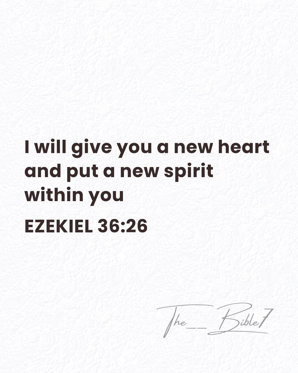 The__Bible7's tweet photo. Ezekiel 36:26 https://t.co/je8xKFlPd5