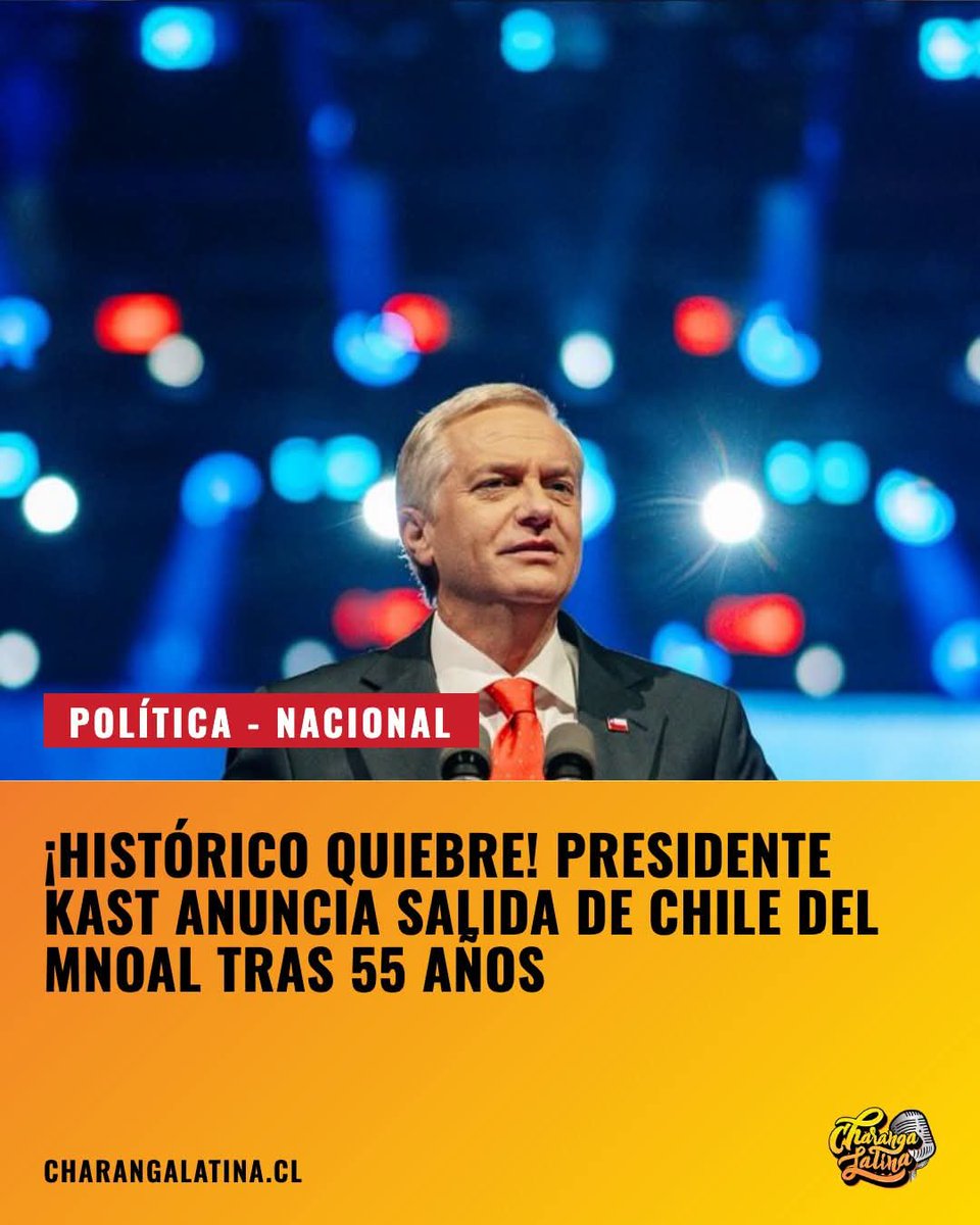 marce_amalia's tweet photo. Una decisión q sacude el tablero diplomático internacional. El gobierno liderado por el Presidente  Kast ha confirmado oficialmente el retiro de Chile del Movimiento de Países No Alineados (MNOAL), poniendo fin a una prolongada participación ininterrumpida de 55 años en este organismo multilateral. La medida, q ha generado un intenso y polarizado debate en el mundo político nacional, se enmarca en la nueva estrategia de política exterior impulsada por la actual administración. Desde el Palacio de La Moneda, autoridades gubernamentales argumentaron que el MNOAL ha perdido su propósito original y q sus lineamientos actuales ya no representan los intereses estratégicos ni los valores democráticos q Chile busca promover en la comunidad internacional..