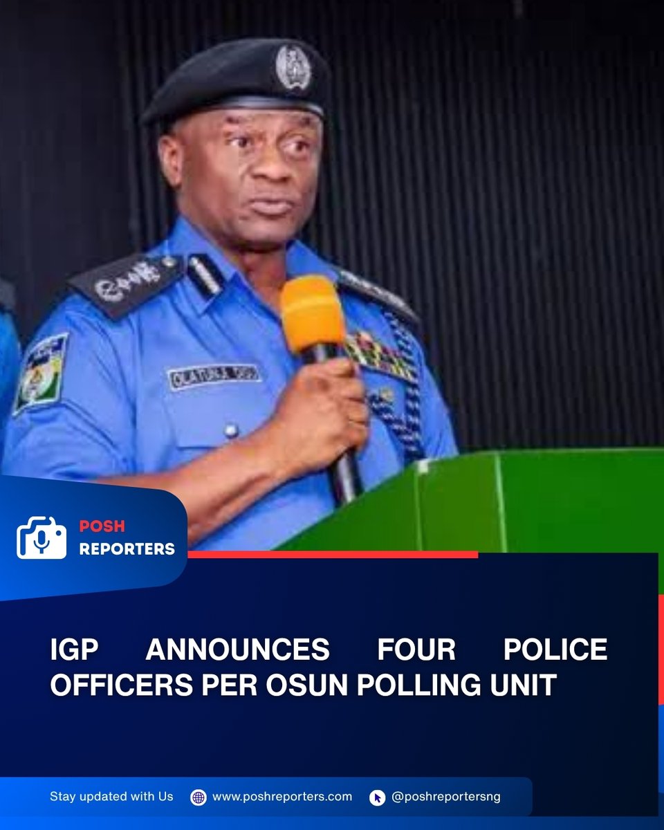 poshreportersng's tweet photo. BREAKING: IGP Tunji Disu says police will deploy at least four officers to every polling unit for the August 15 Osun governorship election as security preparations intensify.
Read more:
https://t.co/uQzDTLfdYG
#OsunDecides #OsunElection #NigeriaPolice #ElectionSecurity https://t.co/Ol4KdAv9RW