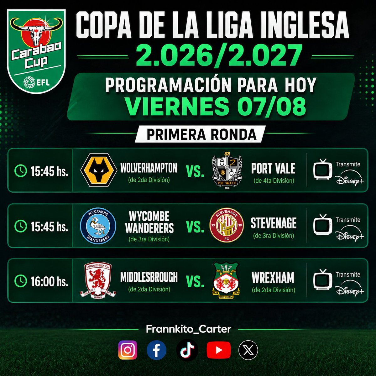 FrannkitoCarter's tweet photo. Programación para hoy #CopaDeLaLiga inglesa ⚽️ #CarabaoCup #EFL #Middlesbrough #Wrexham #Wolverhampton #PortVale #Wycombe #Stevenage #Championship https://t.co/WIpmq3r6R2