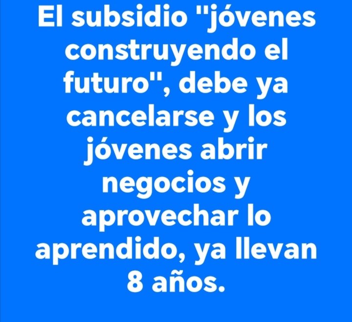 alejandrosc1's tweet photo. Ya es el momento que los jóvenes produzcan riqueza al país ...

No serán mantenidos siempre.
@Viri_Rios  @Mx_Diputados  @Hacienda_Mexico  @TlalpanAl  @CoapaMejor  @UVecin https://t.co/qsW2BzKbru