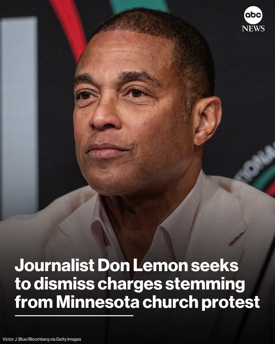 ABC's tweet photo. Journalist Don Lemon is seeking to have the criminal case against him thrown out by a federal judge, according to a filing on Friday, and his lawyers are tying the charges to what they say is a "broader assault on the free press.” https://t.co/c16htneCT0 https://t.co/kp3uo9O2Xp