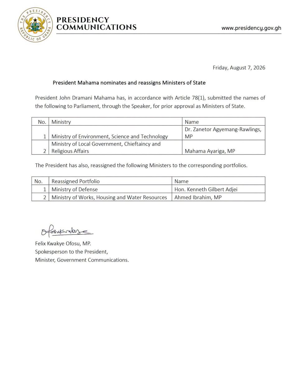 GhanaPresidency's tweet photo. President John Dramani Mahama has nominated Dr. Zanetor Agyemang-Rawlings (MP) as Minister for Environment, Science and Technology and Hon. Mahama Ayariga as Minister for Local Government, Chieftaincy and Religious Affairs, subject to parliamentary approval.

The President has also reassigned Hon. Kenneth Gilbert Adjei to the Ministry of Defence and Ahmed Ibrahim (MP) to the Ministry of Works, Housing and Water Resources as part of efforts to strengthen governance and enhance the delivery of government priorities. 

#MahamaThePresident
#ResettingGhana