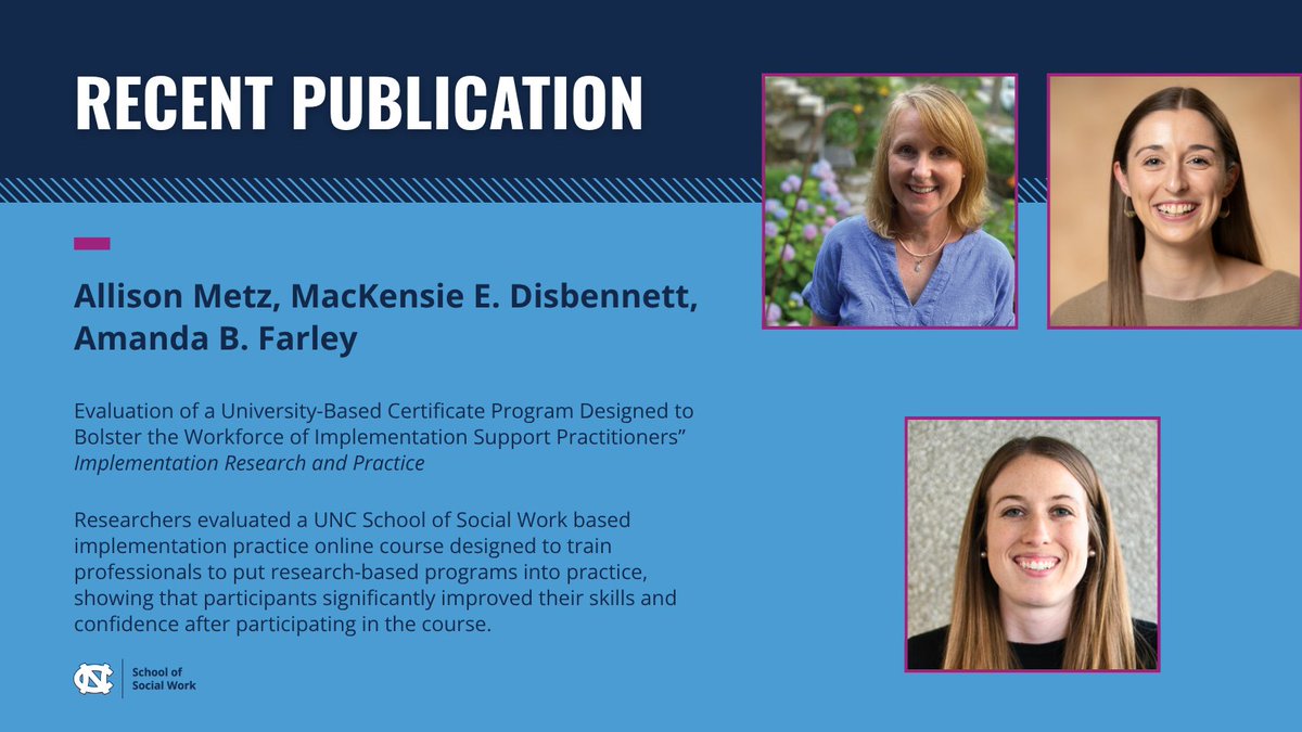 UNC_SSW's tweet photo. 🚨 Publication Alert 🚨

A team of researchers including #UNCSSW’s Allison Metz, MacKensie E. Disbennett and Amanda B. Farley were recently published in Implementation Research and Practice.

Their paper “Evaluation of a University-Based Certificate Program Designed to Bolster the Workforce of Implementation Support Practitioners” evaluated a #UNCSSW-led implementation practice online course designed to train professionals to put research-based programs into practice.

Their findings showed that participants significantly improved their skills and confidence after participating in the course, demonstrating that this type of training can bridge the gap between scientific research and real-world community improvement. The paper is the culmination of an 8-year research agenda that saw the team develop the first research-based competencies for implementation practice.

Former #UNCSSW faculty member and current @UNCSchoolofEd assistant professor @toddmjensen as the lead author of the publication.

Learn more ⬇️ https://t.co/k0AAyxQaYV