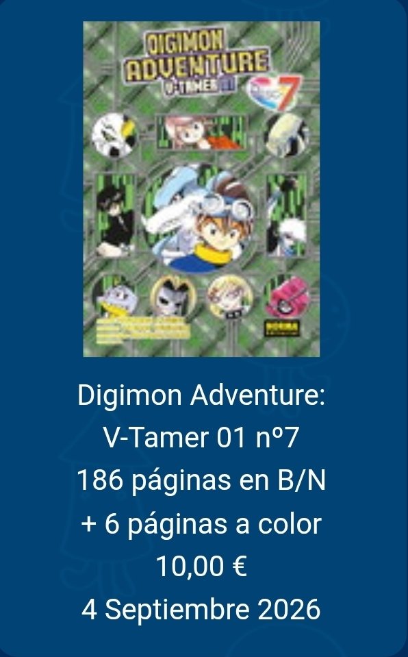 Digimon_Freaks's tweet photo. ¡Nuevo tomo de Digimon Adventure: V-Tamer 01!
Se anuncia el tomo nº7 del manga, con:
📚 186 páginas en blanco y negro
🎨 6 páginas a color
💶 Precio: 10,00 €
📅 Lanzamiento: 4 de septiembre de 2026
#Digimon #DigimonAdventure #VTamer01 #Manga https://t.co/JFkB7rcQaV