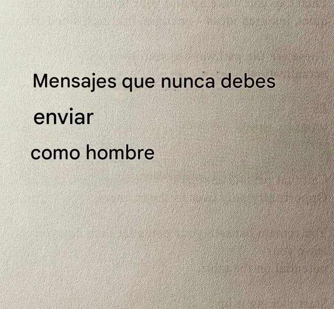 mindclimb25's tweet photo. MENSAJES QUE NUNCA DEBES ENVIAR COMO HOMBRE

Hilo de lectura obligada https://t.co/U9BFc2jmKs