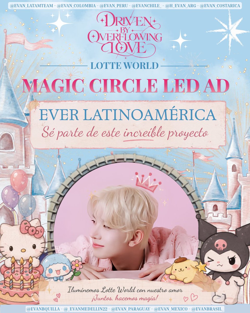 EVAN_LATAMTEAM's tweet photo. 🎂𝗗𝗿𝗶𝘃𝗲𝗻 𝗯𝘆 𝗢𝘃𝗲𝗿𝗳𝗹𝗼𝘄𝗶𝗻𝗴 𝗟𝗼𝘃𝗲 🌊♥️

🌟 Desde Latinoamérica, llevamos nuestro amor y apoyo por el cumpleaños de EVAN hasta Lotte World. Se parte de este increíble proyecto global. 🩷

🎡𝑺𝑷𝑬𝑪𝑰𝑨𝑳 𝑵𝑶𝑻𝑰𝑪𝑬:  ¡Todos los patrocinadores que contribuyan con más de 50 USD verán sus nombres aparecer en el anuncio LED! este año, iluminando el Círculo Mágico de Lotte World con nuestro inmenso amor por EVAN.

📍 Lotte World Magic Circle LED Ad
📅 Octubre 9 – 23, 2026

🍭 CONVIÉRTETE EN PATROCINADOR HOY MISMO:
🖇️: https://t.co/BX6HRDRn8W

📌 Métodos de donación con banco nacional para 🇲🇽🇨🇴🇪🇨🇵🇪🇦🇷🇨🇱🇵🇦🇨🇷

💌 Cualquier duda nos pueden escribir por dm o a evanlatamteam@gmail.com

Driven By Overflowing Love for EVAN
#EVANDAY2026
#에반 #EVAN #희승 #HEESEUNG
@h_evva_n @evan_officialJP