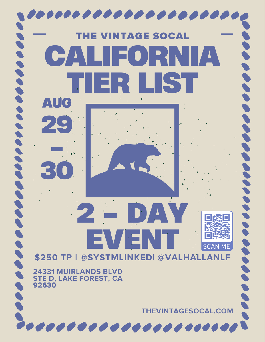 TheVintageSoCal's tweet photo. California Tier List 4v4 2-Day LAN
August 29th - 30th!
@ValhallanLF

1st & 2nd Place Prize.
$2000 True Prize Pool but Can be +/- Based on Sign-ups.
14 Slots Available.

*24 Total Points Per Team, Must Join to be ranked and be validated by our Staff.

Scan QR Code to Get your Rating and Find F/A's, 

Pool Play Starts at 5:00PM Saturday, it CANNOT be played Online.

Hotels are right next to the venue as well.