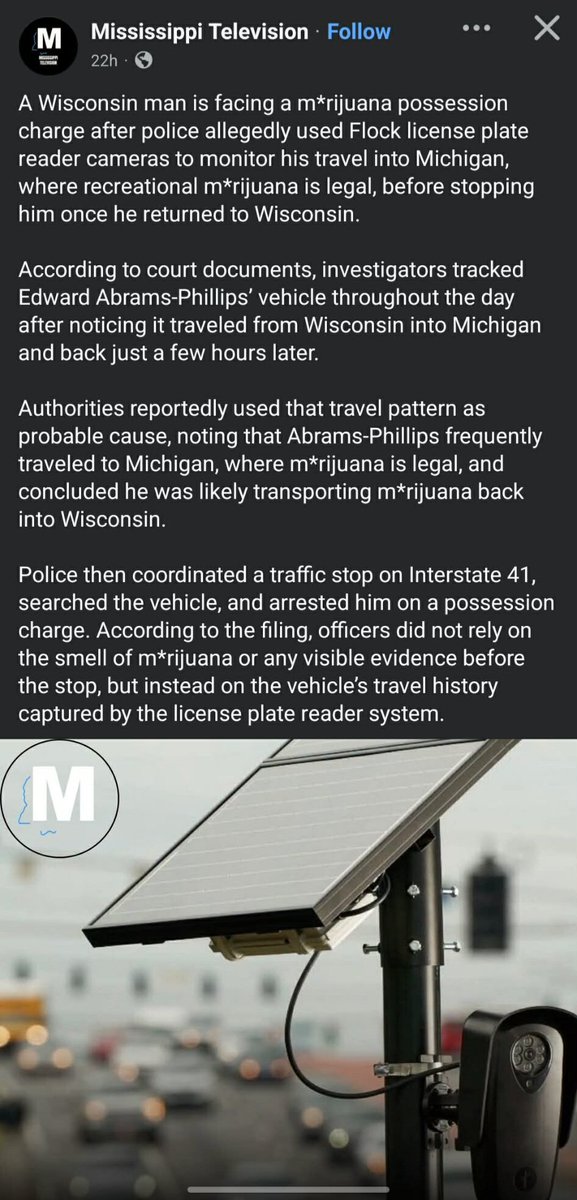 ObviousRises's tweet photo. Holy crap this is insane

A Wisconsin man was arrested for "marijuana possession" after Police used Flock Cameras to track his movements to Michigan (recreational use is legal) back to Wisconsin as justification to search his car.

This violates probable cause (zero evidence) AND sets an INSANE precedent.

This is just further proof that Flock Cameras are about mass surveillance and a police state NOT catching REAL criminals.