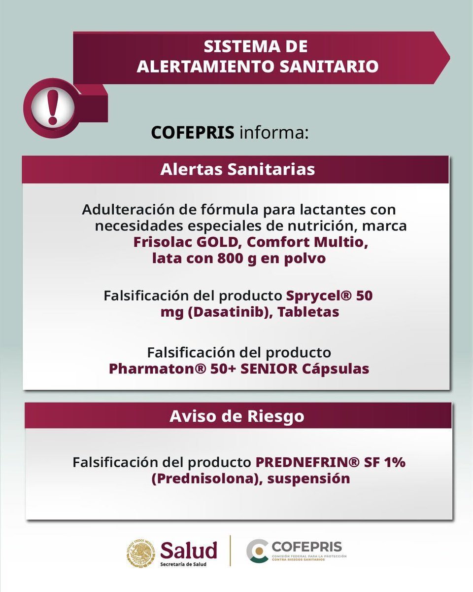 AztecaNoticias's tweet photo. Se emiten tres alertas sanitarias por adulteración de fórmula para lactantes con necesidades especiales de nutrición Frisolac GOLD, Comfort Multio, lata con 800 g en polvo; así como la falsificación de lo productos Sprycel® 50 mg (Dasatinib) y Pharmaton® 50+ SENIOR Cápsulas: @COFEPRIS

Asimismo se emite aviso de riesgo por la Falsificación del producto PREDNEFRIN® SF 1%
(Prednisolona), suspensión: @COFEPRIS 

Vía: @jessiemozar