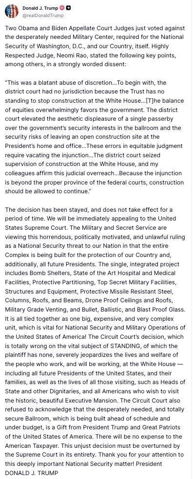Rachelspeakout1's tweet photo. BREAKING — President Trump Says Appeals Court Ruling Threatens White House Security Project, Supreme Court Appeal Coming

President Trump says two appellate judges have ruled against allowing construction of what he describes as a critical White House military and national security complex to continue. He highlighted a dissent from Judge Neomi Rao, who argued the lower court lacked jurisdiction and said security concerns outweighed aesthetic objections to the construction.

President Trump says the ruling has been stayed temporarily and that his administration will immediately appeal to the U.S. Supreme Court. According to his statement, the broader project includes bomb shelters, medical facilities, classified military infrastructure, reinforced construction, drone protection, blast resistant glass, and other security upgrades intended to protect current and future presidents, their families, staff, visiting dignitaries, and the White House complex.

He also said the planned ballroom is part of the integrated project, is ahead of schedule and under budget, and will be funded privately rather than by taxpayers.