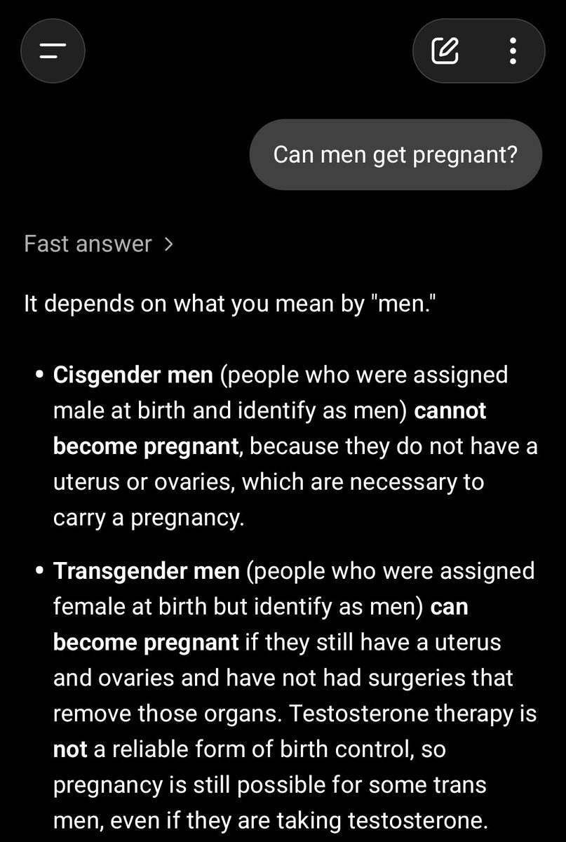 nick_matau's tweet photo. "Can men get pregnant?"

Out of curiosity, I ask Google, ChatGPT, &amp; Grok the same question from the video:

Google: Yes 😒

ChatGPT: It depends 😒

@grok: No. 😏

Grok wins. https://t.co/mWxZ9dpeNB