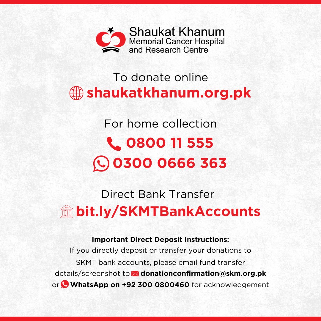 SKMCH's tweet photo. Donate today and help us continue this mission.

➡️ To donate online, visit: https://t.co/QPl9pCgjy3

➡️ For direct bank transfer: https://t.co/maI2zkR9Pl

➡️ For home collection: Call 📞 0800 11 555 or WhatsApp us at 0300 0666 363.

#SKMCH #CancerIsCurable https://t.co/Yzf8SadZ4Y
