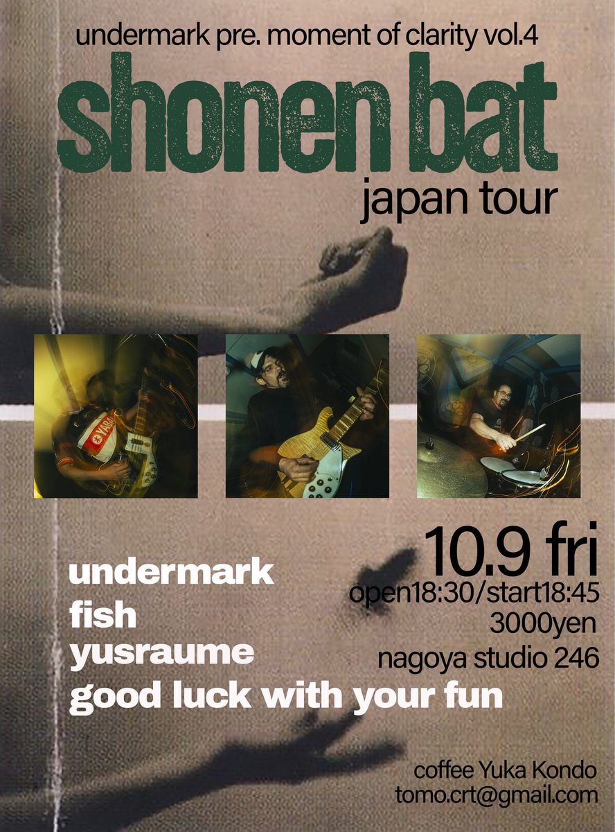 tomo_cuth_sun's tweet photo. shonen batジャパンツアー名古屋編です！10/9(fri) Studio 246 NAGOYA
at studio246名古屋
undermark pre. 
moment of clarity vol.4

shonen bat(spain) 
japan tour2026

undermark
yusraume
fish
good luck with your fun
open18:30/start18:45
3000yen
coffee Yuka Kondo
tomo.crt@gmail.com https://t.co/wlZxILAOh0