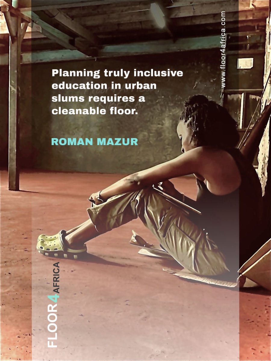 romanmazur_mba's tweet photo. "Planning truly inclusive education in urban slums requires a cleanable floor." 🌍 ROMAN MAZUR https://t.co/8mouBjtHXL