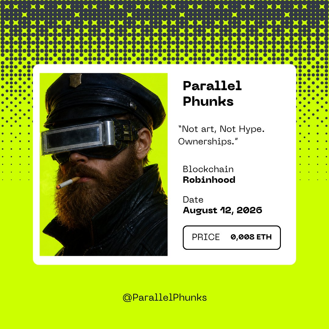 ParallelPhunks's tweet photo. GTD is officially OPEN.

Not art. Not hype. Ownership.

Parallel Phunks Pre-Seed — only 1,000 of 3,333 NFTs.

Robinhood Blockchain
August 12, 2026
Price Pre-Seed: 0.008 ETH

Secure your spot 👇
https://t.co/0A78nVMVyv

Spots are limited.

#RWA #NFT #OpenSeaNFT https://t.co/l5UXq38LA5