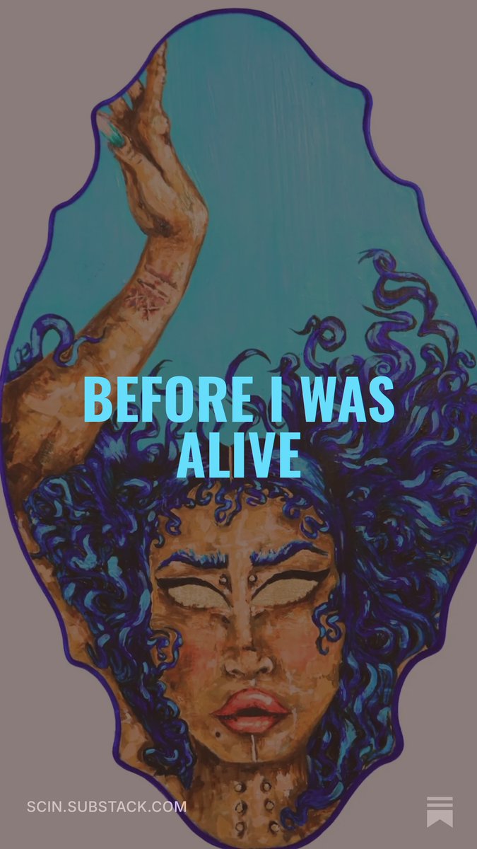 ScIN_ART_STUDIO's tweet photo. "Before I was alive" poem:https://t.co/BZhfYPIgfv #WRITER #POETRY #SCIN #POETRYCOMMUNITY #scinartstudio #therapyinwriting #community #support #supportive #substack #AuthorCommunity #ReadingCommunity #ShamelessSelfPromo #WritingCommunity #MustRead https://t.co/UBcoea5okL