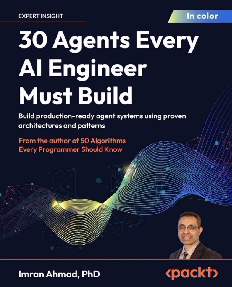 KirkDBorne's tweet photo. 30 Agents Every AI Engineer Must Build — Build production-ready agent systems using proven architectures and patterns: https://t.co/ZHDA8ORSi9 v/ @PacktDataML
—
What you will learn:
1️⃣Deploy production-ready agent systems that scale securely and reliably
2️⃣Use LangChain and LangGraph to build autonomous agents with modular architectures
3️⃣Implement agents with sophisticated memory, planning, and reasoning capabilities
4️⃣Seamlessly integrate tools, APIs, and external data into agent workflows
5️⃣Establish robust evaluation frameworks to measure and optimize agent performance
6️⃣Implement guardrails and explainability features to ensure ethical and safe deployment
7️⃣Build multi-agent systems for complex, collaborative task orchestration
8️⃣Apply specific agent architectures across healthcare, finance, and legal domains