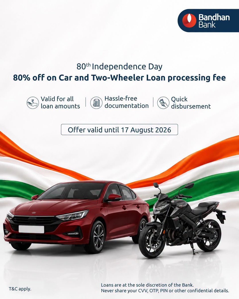 bandhanbank_in's tweet photo. Celebrate India's 80th Independence Day with freedom on wheels. 

From your dream car to the perfect two-wheeler, enjoy an exclusive 80% waiver on processing fees for Car and Two-Wheeler Loans.

Car Loan: https://t.co/fNTkuGcp8D
Two-Wheeler Loan: https://t.co/4JiKq1wQ6v
Locate a branch: https://t.co/5GdPfom1DF

T&C apply. Offer valid till 17 August 2026.

#BandhanBank #CarLoan #TwoWheelerLoan #IndependenceDay #FinancialFreedom