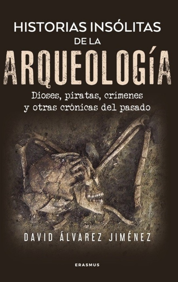 CRCiencia's tweet photo. BIBLIOTECA CIENCIA 📚🆕
Historias insólitas de la arqueología. Dioses, piratas, crímenes y otras crónicas del pasado (David Alvarez Jiménez)
https://t.co/2o9oxGqGTq
vía #Erasmus
#Arqueologia https://t.co/DItWgIW6kY