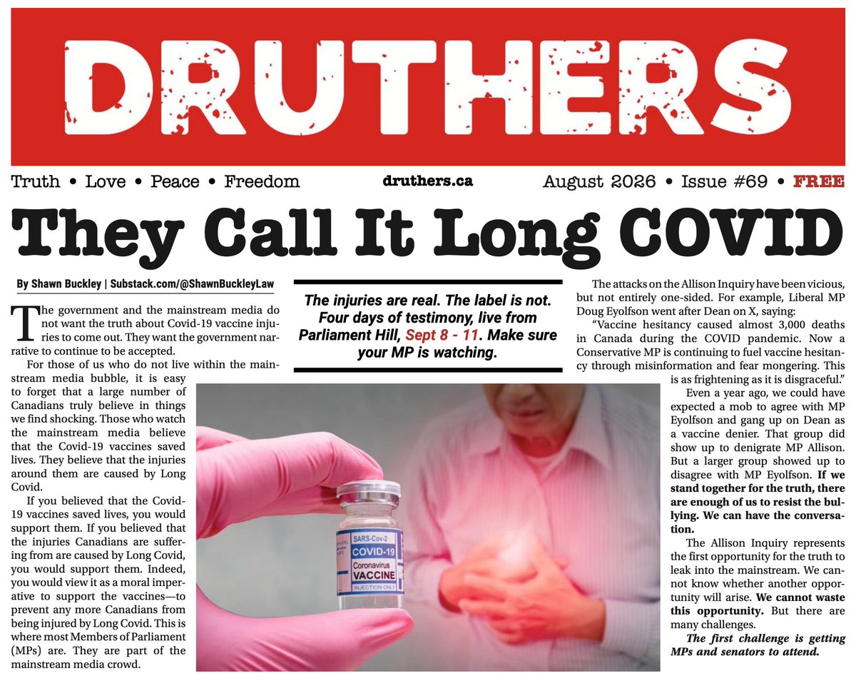 DonaldBestCA's tweet photo. They Call It Long COVID

The Injuries Are Real. The Label Is Not. Four Days of Testimony Live from Parliament Hill. Sept 8-11. Make Sure Your MP is watching the @AllisonInquiry.

The government and the mainstream media do not want the truth about Covid-19 vaccine injuries to come out. They want the government narrative to continue to be accepted.

For those of us who do not live within the mainstream media bubble, it is easy to forget that a large number of Canadians truly believe in things we find shocking. Those who watch the mainstream media believe that the Covid-19 vaccines saved lives. They believe that the injuries around them are caused by Long Covid.

Shawn Buckley @Shawnbuckleylaw

See the August issue of @DruthersNews to read Shawn's entire article. Well worth your time.

https://t.co/HDWqWpxrF3