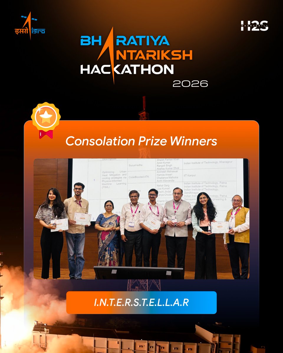 hack2skill's tweet photo. 🏅 Consolation Prize Winners
I.N.T.E.R.S.T.E.L.L.A.R
Cosmic Crasherzzz
Congratulations to both teams!
A big shoutout to all the finalists who made this journey special.
#BAH2026 #BharatiyaAntarikshHackathon #ISRO #SpaceTech #Hackathon #Innovation #FutureOfSpace #Hack2skill https://t.co/ZJ9i7XvnFs