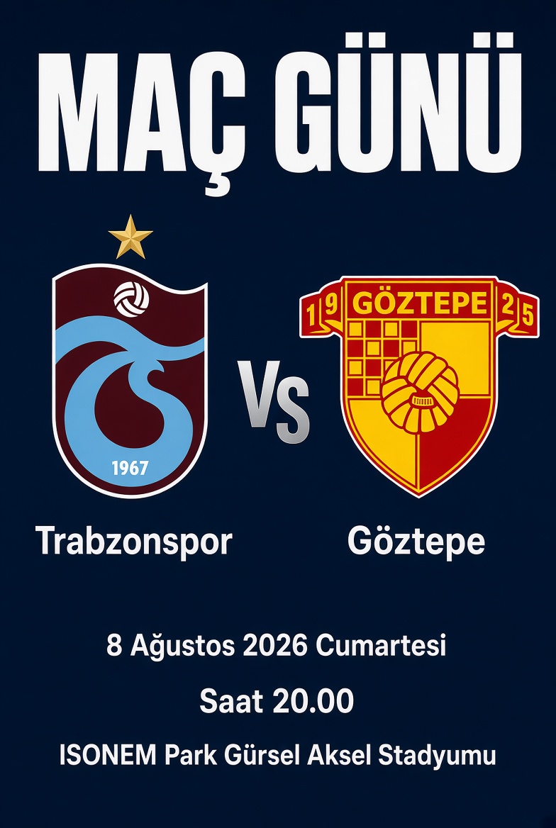Hamsinazor's tweet photo. 🚨MAÇ GÜNÜ! 
Göztepe - Trabzonspor
📅 8 Ağustos 2026 Cumartesi
⏰ Saat 20.00
📍 ISONEM Park Gürsel Aksel Stadyumu (İzmir)
İsmail Köybaşı’nın jübile maçı!
Hazırlık dönemi son ve en önemli sınavı… https://t.co/d1KtaN6BXd