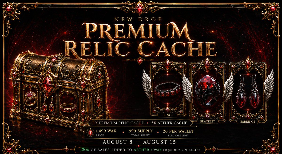 RoA529's tweet photo. 07/08/2026

‼️A N N O U N C E M E N T S ‼�� 

⚔️ NEW DROP: PREMIUM RELIC CACHE!

A new bundle has landed in the Realm! 🔥

🔥 1x Premium Relic Cache
🎁 5x Aether Cache
💰 1,499 WAX
📦 Only 999 bundles!

💧 25% of sales goes to AETHER/WAX liquidity.

🔗 https://t.co/FeJXannMmF https://t.co/ZdbSvCHvYK