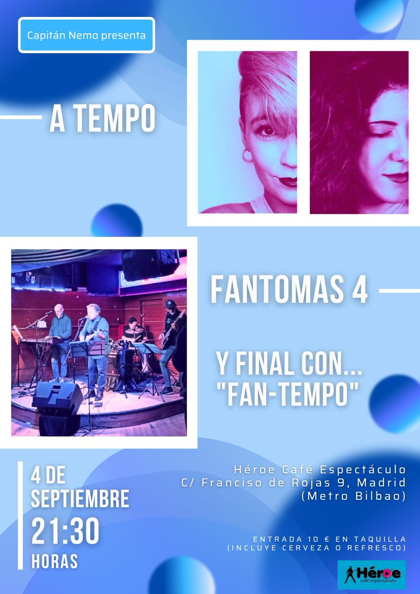 Captainnemo58's tweet photo. Capitan Nemo presenta a dos fabulosas formaciones: Fantomas 4 &amp; A Tempo en concierto en la sala Héroe Café Espectáculo en Madrid. El mejor Pop Rock en directo. Versiones y temas propios muy originales. Viernes 4 de Septiembre A las 21:30. Os esperamos. https://t.co/5DiAEN4pwC