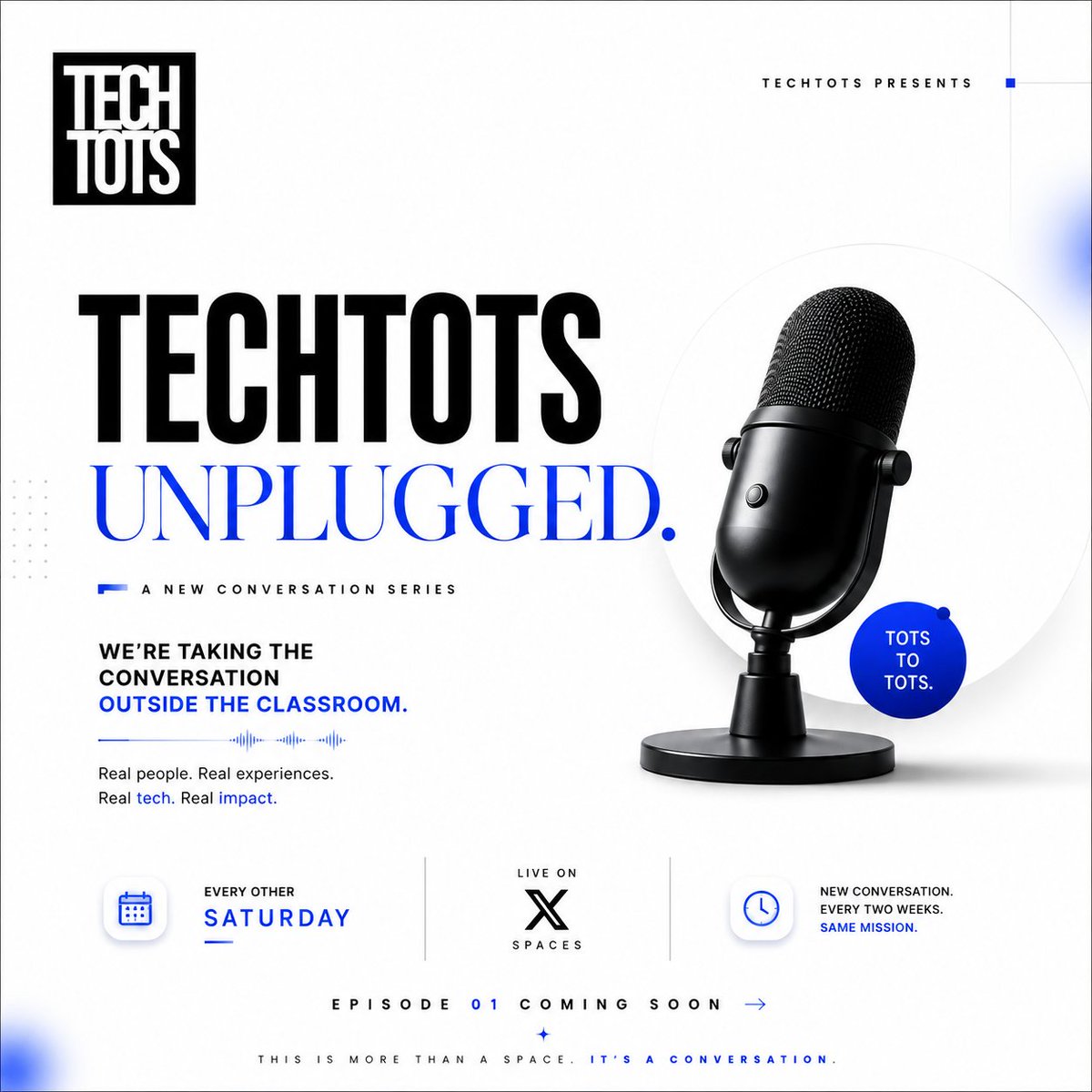 TechTotsGen's tweet photo. Introducing TECHTOTS UNPLUGGED 🎙️
Real conversations. Real tech. Real experiences.
Every other Saturday on X Spaces.
And we’re starting with one question:
WHERE DO WE FIT IN? 👀
This is more than a Space.
It’s a conversation. 
#techtots https://t.co/jf4uqTVJIZ