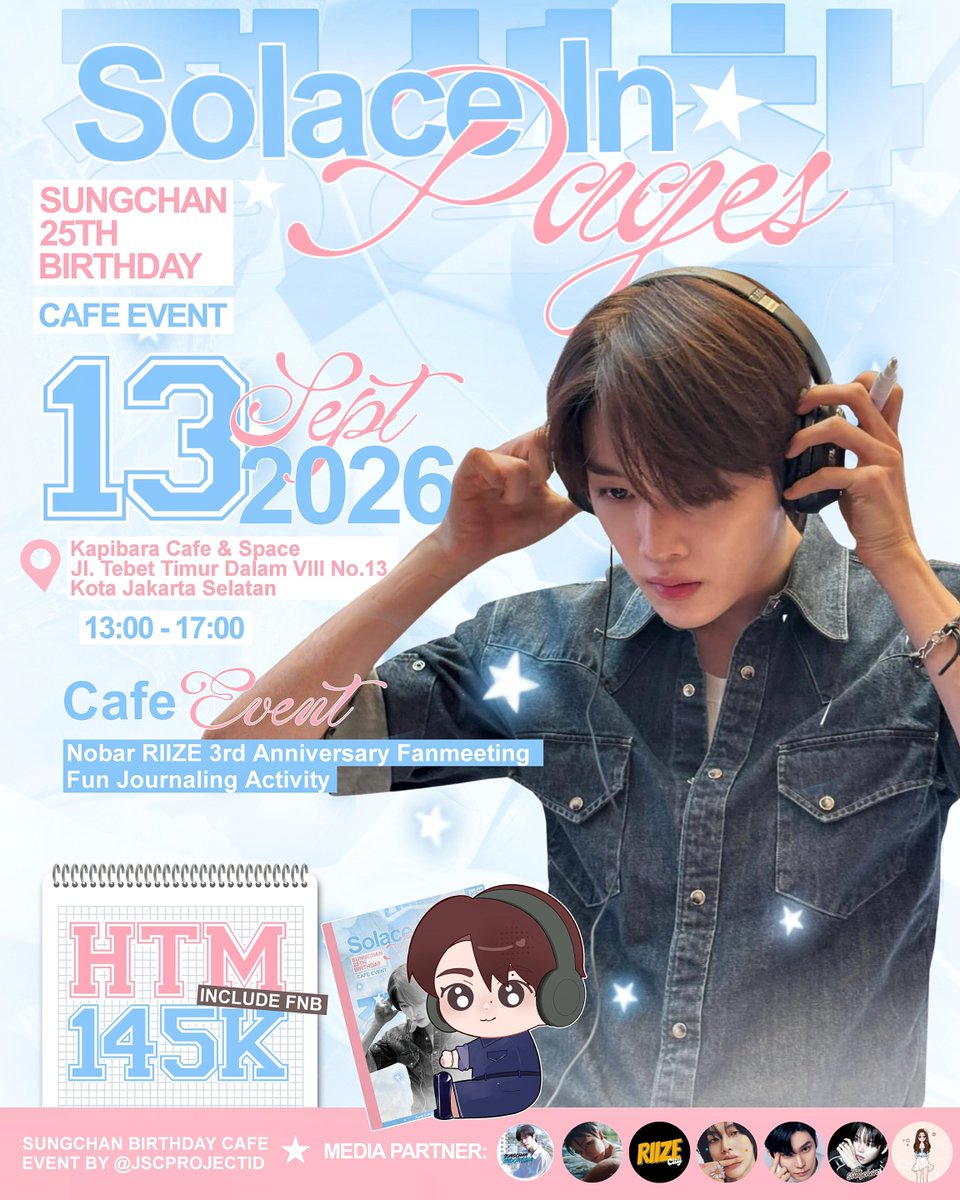 jscprojectid's tweet photo. ִֶָ𓂃 ࣪ ִֶָ 𝓢𝓸𝓵𝓪𝓬𝓮 𝓘𝓷 𝓟𝓪𝓰𝓮𝓼  ་༘࿐

SUNGCHAN BIRTHDAY CAFE EVENT &amp; NOBAR RIIZE 3RD ANNIVERSARY FANMEETING

For the moments worth keeping, we saved you a page 📖

🗓 13 Sept 2026 
📍 Kapibara Cafe &amp; Space 

🎟 Open RSVP
12 August | 19.00 WIB

#25PagesOfSungchan #JSC0913 https://t.co/Ru1tgCCFU5