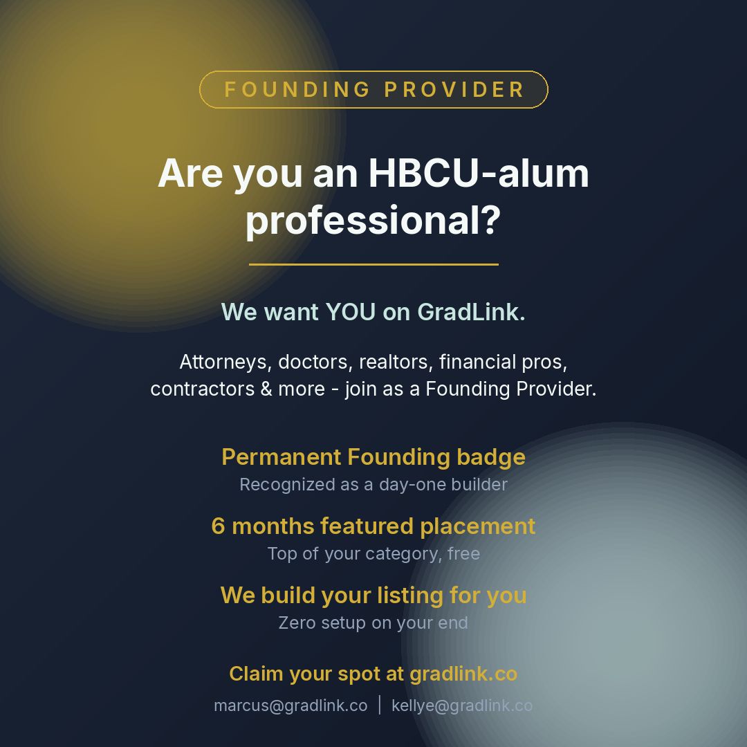 goGradLink's tweet photo. HBCU-alum attorneys, doctors, realtors, financial pros &amp; contractors: become a GradLink Founding Provider. Permanent badge, 6 months featured, and we build your listing for you. Claim your spot at https://t.co/GidViRivrK #HBCU #HBCUAlumni #BlackExcellence https://t.co/Rg0cewmrlC