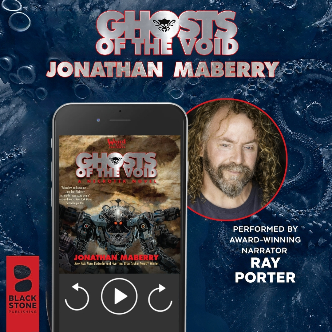 BlackstoneAudio's tweet photo. The nightmare that began in NYT bestselling author @JonathanMaberry's #NECROTEK (&amp; spread in COLD WAR) reaches its frightful conclusion in book 3, #GHOSTSOFTHEVOID (narrated by Ray Porter).🚀

Releasing 10/13 from Blackstone &amp; @weirdtales, shop the series: https://t.co/xpfUj9SfMF https://t.co/XJbcycbIoO