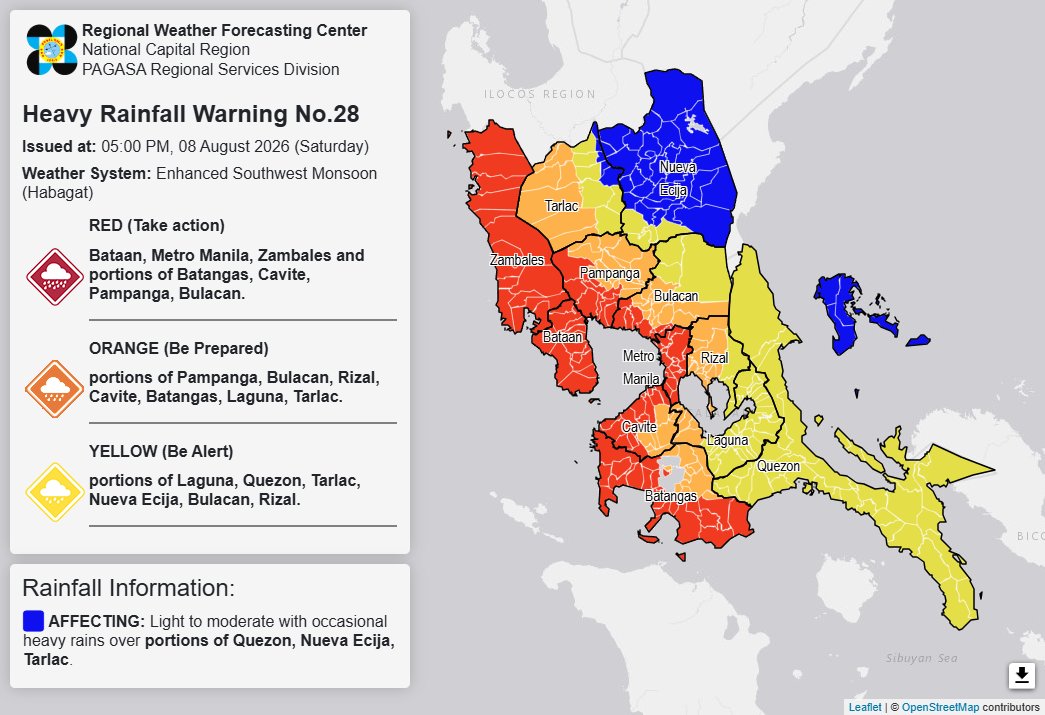 dost_pagasa's tweet photo. Heavy Rainfall Warning No. 28 #NCR_PRSD
Weather System: Enhanced Southwest Monsoon (Habagat)
Issued at: 5:00 PM, 08 August 2026(Saturday)

RED WARNING LEVEL: Bataan, Metro Manila, Zambales, Batangas(Lobo, Rosario, San Juan, Taysan, Batangas City, Ibaan, San Pascual, Bauan, Mabini, Tingloy, San Luis, Taal, Lemery, Calaca, Balayan, Tuy, Lian, Calatagan, Santa Teresita, Alitagtag, Nasugbu, Laurel, Agoncillo, San Nicolas), Cavite(Maragondon, Ternate, Magallanes, General Emilio Aguinaldo, Alfonso, Bacoor, Imus, Kawit, Cavite City, Noveleta, Rosario, Naic, Trece Martires, General Trias, Tanza), Pampanga(Porac, Floridablanca, Lubao, Guagua, Macabebe, Sasmuan, Masantol, Santa Rita, Minalin) and Bulacan(Hagonoy, Paombong, Malolos, Calumpit, Bulakan, Meycauayan, Obando, Marilao).
ASSOCIATED HAZARD: Serious FLOODING in flood-prone areas.

ORANGE WARNING LEVEL: Pampanga(Magalang, Angeles, Mabalacat, Apalit, Arayat, Bacolor, Candaba, San Fernando, Mexico, San Luis, San Simon, Santa Ana, Santo Tomas), Bulacan(Angat, Balagtas, Baliuag, Bocaue, Bustos, San Jose del Monte, Guiguinto, Norzagaray, Pandi, Plaridel, Pulilan, San Rafael, Santa Maria), Rizal(Antipolo, Rodriguez, San Mateo, Angono, Baras, Binangonan, Cainta, Cardona, Morong, Taytay, Teresa), Cavite(Amadeo, Indang, Mendez, Silang, Tagaytay, Carmona, Dasmarinas, Gen. Mariano Alvarez), Batangas(Balete, Tanauan, Cuenca, Lipa, Malvar, Mataasnakahoy, Padre Garcia, San Jose, Santo Tomas, Talisay), Laguna(Cabuyao, San Pedro, Santa Rosa, Binan, Calamba) and Tarlac(Mayantoc, San Clemente, Camiling, Capas, San Jose, Bamban, Santa Ignacia).
ASSOCIATED HAZARD: FLOODING is still THREATENING.

YELLOW WARNING LEVEL: Laguna(Liliw, Luisiana, Magdalena, Majayjay, Nagcarlan, Pagsanjan, Pila, Rizal, Santa Cruz, Victoria, Cavinti, Famy, Kalayaan, Lumban, Mabitac, Paete, Pakil, Pangil, Santa Maria, Siniloan, San Pablo, Calauan, Bay, Alaminos, Los Banos), Quezon(Mulanay, Buenavista, Catanauan, San Narciso, San Francisco, San Andres, Macalelon, General Luna, Guinayangan, Lopez, Calauag, Tagkawayan, Quezon, Alabat, Perez, Lucban, Tayabas, Pagbilao, Lucena, Padre Burgos, Atimonan, Plaridel, Gumaca, Pitogo, Unisan, Agdangan, General Nakar, Infanta, Real, Mauban, Sampaloc, Sariaya, Candelaria, Dolores, Tiaong, San Antonio), Tarlac(Tarlac City, La Paz, Concepcion, Paniqui, Gerona, Moncada), Nueva Ecija(San Isidro, Cabiao, San Antonio, Gapan), Bulacan(San Miguel, Dona Remedios Trinidad, San Ildefonso) and Rizal(Tanay, Pililla, Jala-Jala).
ASSOCIATED HAZARD: FLOODING in flood-prone areas.
Meanwhile, light to moderate with occasional heavy rains affecting Quezon(Burdeos, Jomalig, Panukulan, Patnanungan, Polillo), Nueva Ecija(General Tinio, Aliaga, Bongabon, Cabanatuan, Carranglan, Cuyapo, Gabaldon, General Mamerto Natividad, Guimba, Jaen, Laur, Licab, Llanera, Lupao, Nampicuan, Palayan, Pantabangan, Penaranda, Quezon, Rizal, San Jose, San Leonardo, Santa Rosa, Santo Domingo, Munoz, Talavera, Talugtug, Zaragoza) and Tarlac(Anao, Pura, Ramos, San Manuel, Victoria) which may persist within 3 hours.
The public and the Disaster Risk Reduction and Management Offices concerned are advised to MONITOR the weather condition and watch for the next warning to be issued at 8:00 PM today.

For more information and queries, please call telephone numbers 8927-1335 and 8927-2877 or log on to https://t.co/59mTpZISbP.