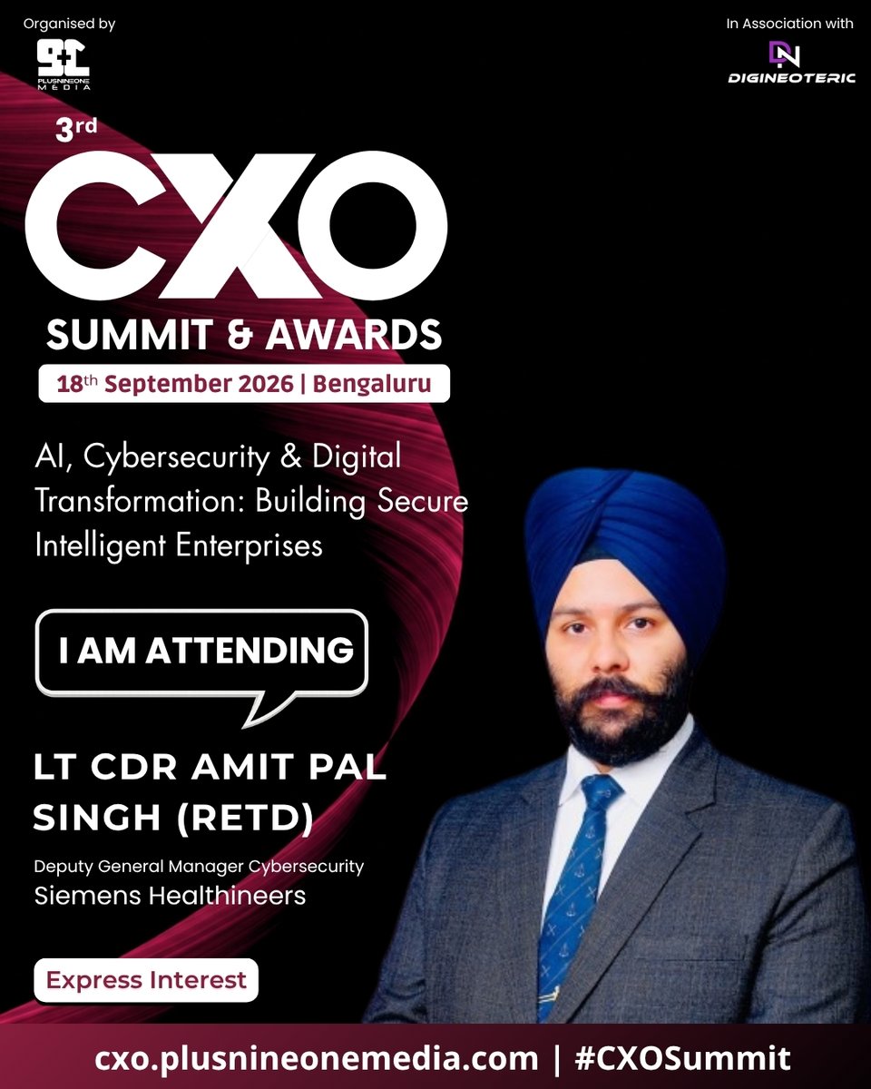 CXOSummitAwards's tweet photo. We are pleased to welcome Lt Cdr Amit Pal Singh (Retd), Deputy General Manager, Cybersecurity at @SiemensHealth, as a distinguished attendee at the 3rd CXO Summit &amp; Awards 2026.

📅 18th September 2026
📍 Bengaluru

Express Interest: https://t.co/NrC8zO6oKI

#CXOSummit2026 https://t.co/GTRD3pvnQ3